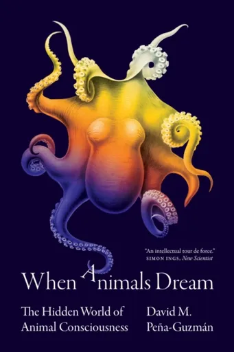 When Animals Dream - David M. Pena-Guzman