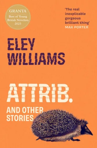 Attrib. - Eley Williams