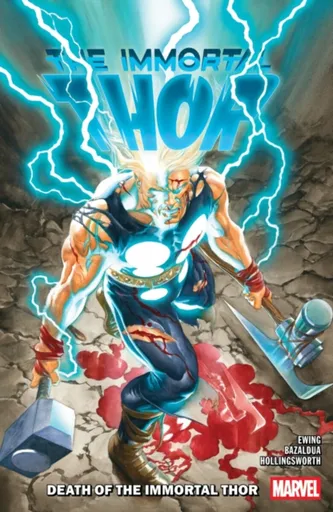 Immortal Thor Vol. 5: Death Of The Immortal Thor - Al Ewing