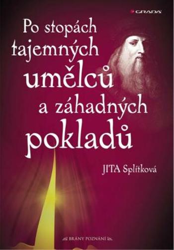 Po stopách tajemných umělců a záhadných pokladů - Jitka Splítková - e-kniha