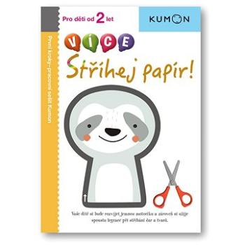 VÍCE Stříhej papír!: Pro děti od 2 let, Pracovní sešit Kumon (978-80-256-3117-1)