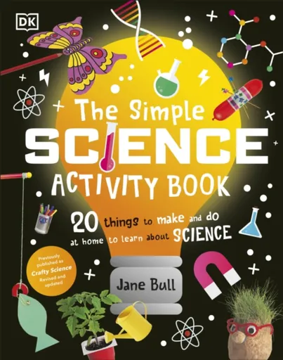 The Simple Science Activity Book - Jane Bullová