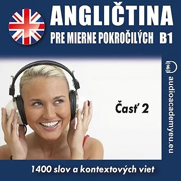Angličtina pre mierne pokročilých B1 - časť 2 ()