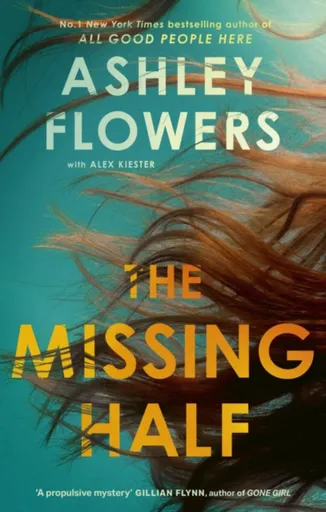 The Missing Half - Ashley Flowers