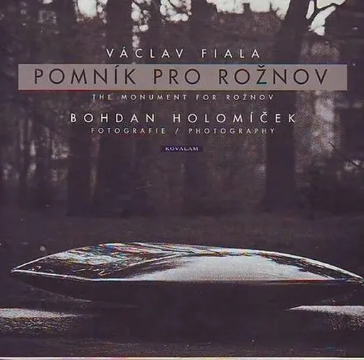 Pomník pro Rožnov (Holomíček) - Václav Fiala