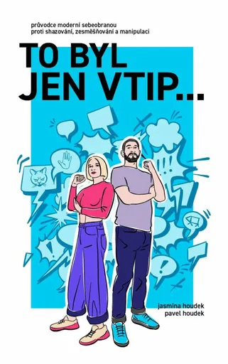 To byl jen vtip… - Pavel Houdek, Jasmína Houdek