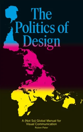 The Politics of Design - Ruben Pater