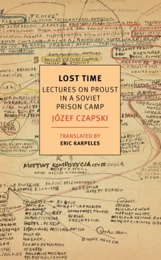 Lost Time - Józef Czapski, Eric Karpeles