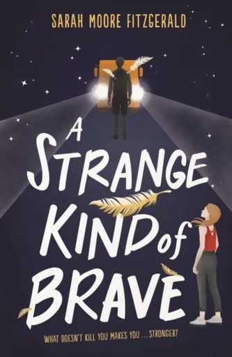 A Strange Kind of Brave - Sarah Moore Fitzgeraldová