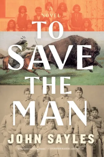 To Save the Man - John Sayles