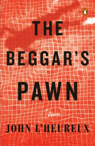 The Beggar's Pawn - John L'Heureux