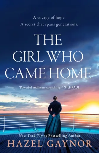 The Girl Who Came Home - Hazel Gaynor
