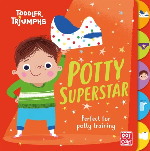 Toddler Triumphs: Potty Superstar - Fiona Munro, Pat-a-Cake