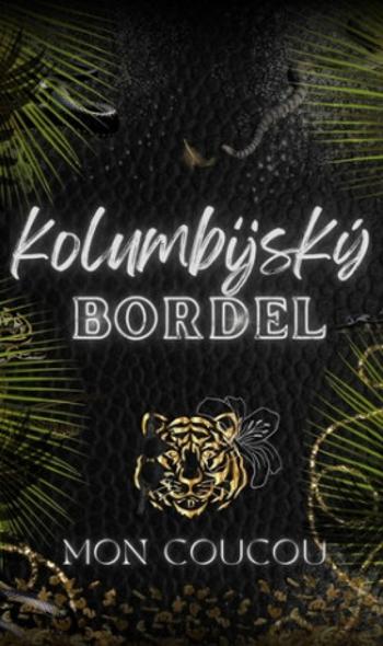 Kolumbijský Bordel - Mon CouCou