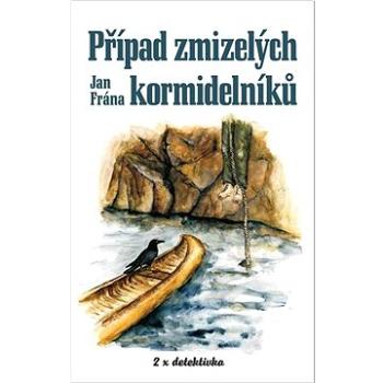 Případ zmizelých kormidelníků  (978-80-7666-072-4)