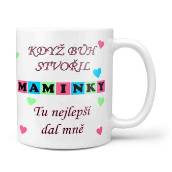 Hrnek Když bůh stvořil maminky (Náplň hrníčku: Žádná)