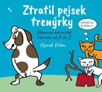 Ztratil pejsek trenýrky - Hynek Vilém