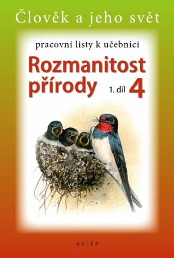 Pracovní listy k učebnici Rozmanitost přírody 4/1 - Hana Světlíková