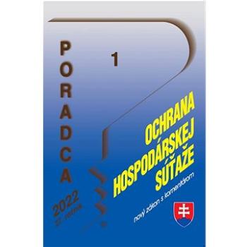 Poradca 1/2022 – Ochrana hospodárskej súťaže - nový zákon s komentárom: Príjmy oslobodené od dane (9771335158209)