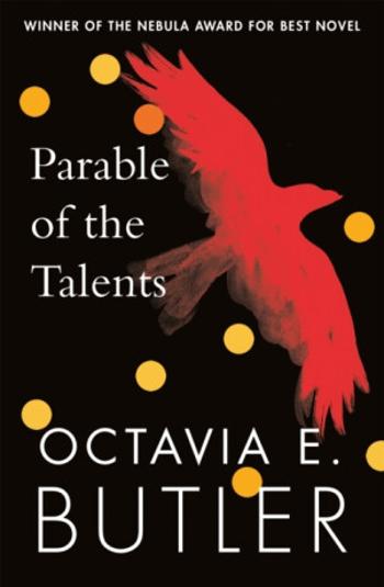 Parable of the Talents - Octavia E. Butlerová