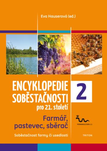 Encyklopedie soběstačnosti pro 21. století - Eva Hauserová - e-kniha