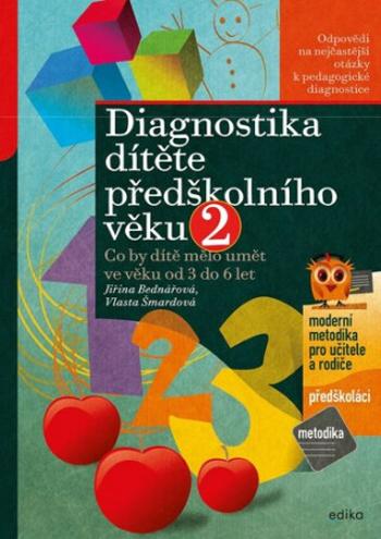 Diagnostika dítěte předškolního věku 2 - Jiřina Bednářová, Vlasta Šmardová