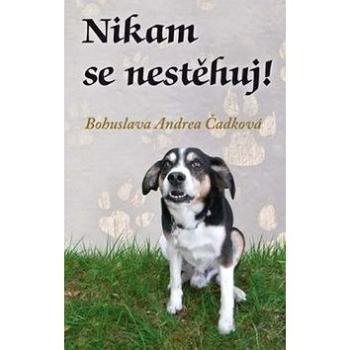 Nikam se nestěhuj! (978-80-88298-56-4)