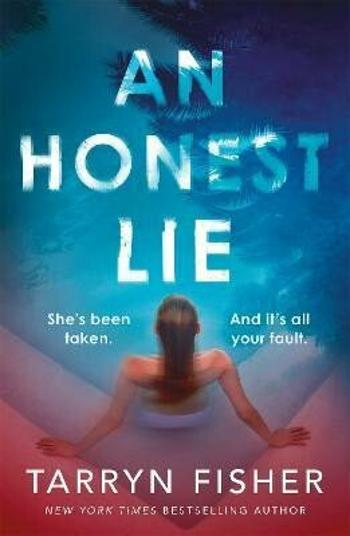 An Honest Lie - Tarryn Fisherová