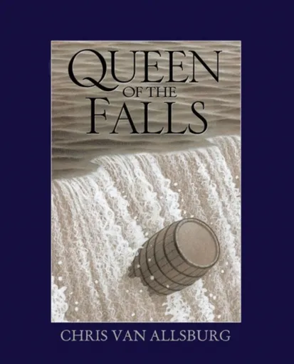 Queen of the Falls - Van Allsburg Chris