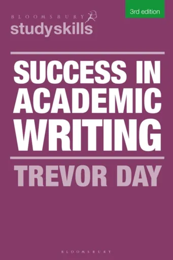 Success in Academic Writing - Trevor Day