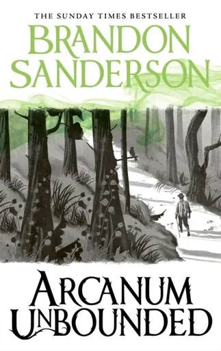 Arcanum Unbounded - Brandon Sanderson