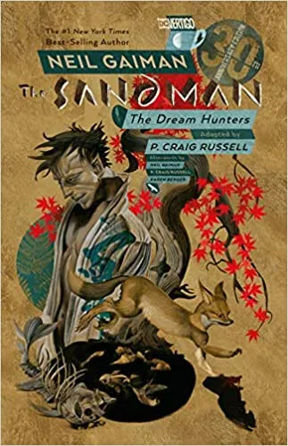 Sandman: Dream Hunters 30th Anniversary Edition - Neil Gaiman, Russell 	P. Craig Russell