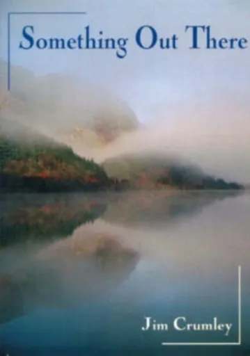 Something Out There - Jim Crumley