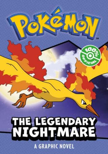 POKEMON: LEGENDARY NIGHTMARE, A GRAPHIC NOVEL - Pokemon