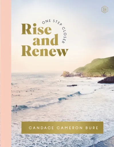 Rise and Renew - Candace Cameron Bure