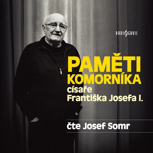 Paměti komorníka císaře Františka Josefa I. - Milan Hodík - audiokniha