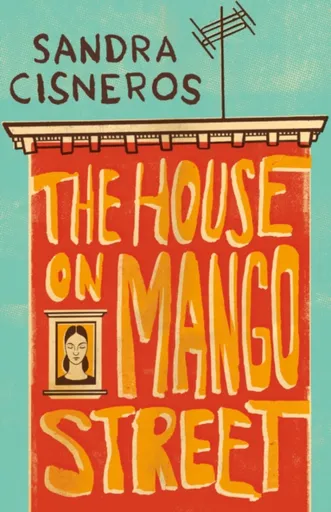 The House on Mango Street - Cisneros Sandra