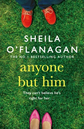 Anyone but Him - O'Flanagan Sheila