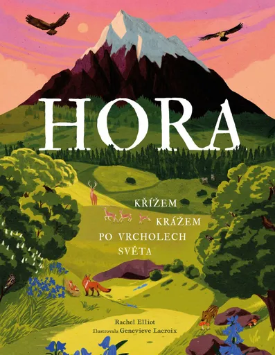 Hora: Křížem krážem po vrcholech světa (poškozená) - Rachel Elliot