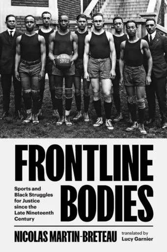 Frontline Bodies - Nicolas  Martin-Breteau