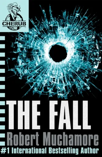 CHERUB: The Fall - Robert Muchamore