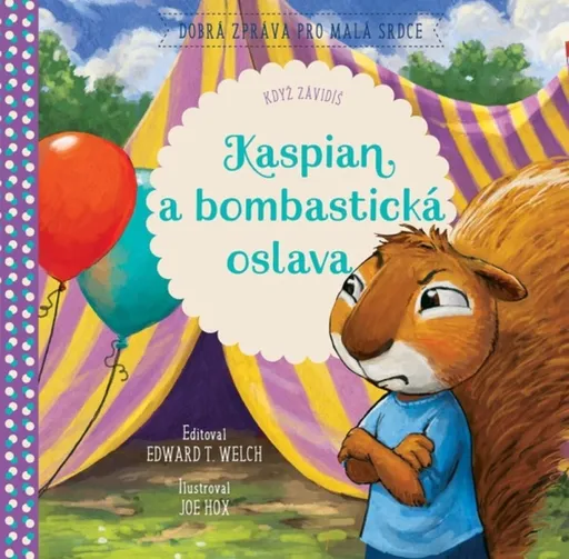 Kaspian a bombastická oslava - Edward T. Welch