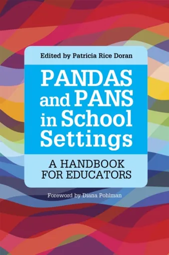 PANDAS and PANS in School Settings