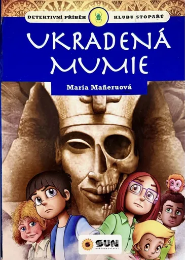 Ukradená mumie - klub stopařů - Maria Maneruová