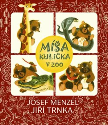 Míša Kulička v ZOO + CD s ilustracemi Jiřího Trnky - Jiří Trnka, Josef Menzel