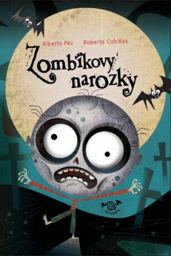 Zombíkovy narozky - Alberto Pez