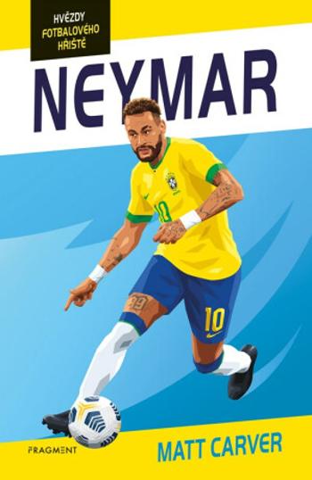 Hvězdy fotbalového hřiště - Neymar - Harry Coninx, Matt Carver