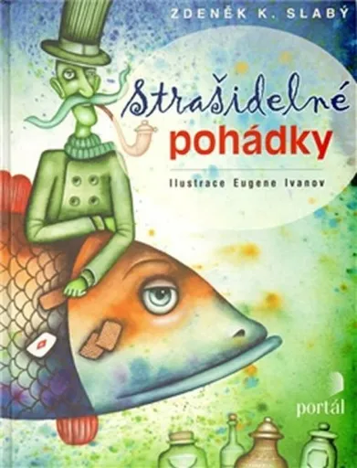 Strašidelné pohádky - Zdeněk K. Slabý