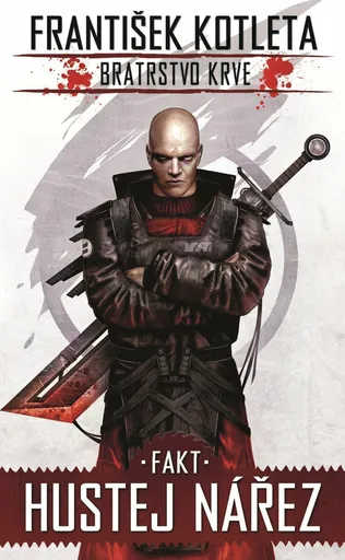 Fakt hustej nářez (Bratrstvo krve 2) - František Kotleta