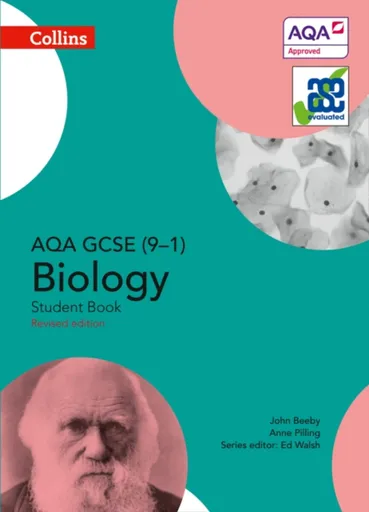 AQA GCSE Biology 9-1 Student Book - Anne Pilling, John Beeby
